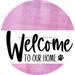 Welcome To Our Home Sign Dog White Stripe Pink Stain Decoe-3703-Dh 18 Wood Round