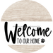 Welcome To Our Home Sign Dog White Stripe Wash Decoe-3704-Dh 18 Wood Round