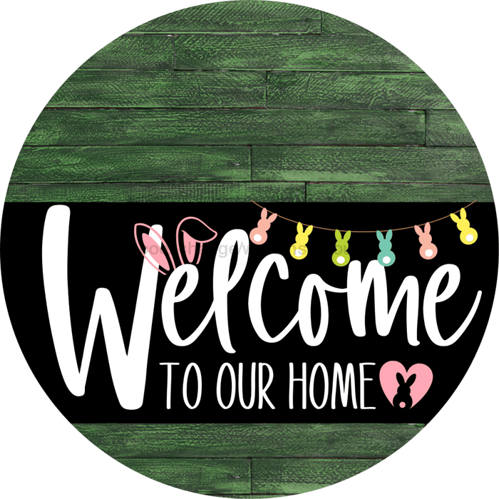 Welcome To Our Home Sign Easter Black Stripe Green Stain Decoe-3544-Dh 18 Wood Round