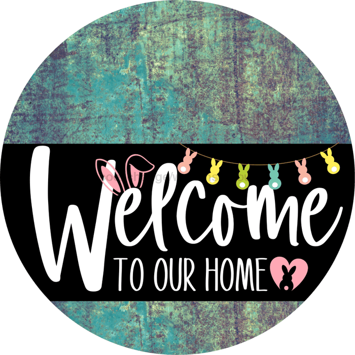 Welcome To Our Home Sign Easter Black Stripe Petina Look Decoe-3540-Dh 18 Wood Round