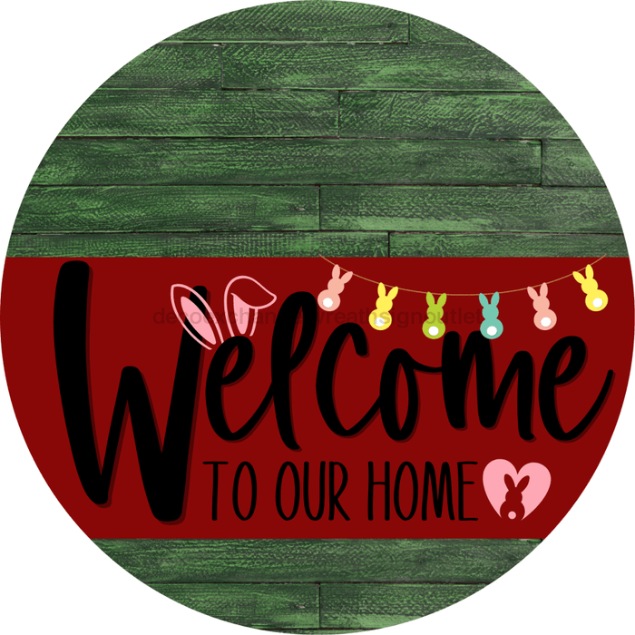 Welcome To Our Home Sign Easter Dark Red Stripe Green Stain Decoe-3462-Dh 18 Wood Round