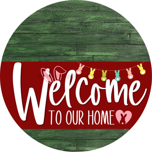 Welcome To Our Home Sign Easter Dark Red Stripe Green Stain Decoe-3472-Dh 18 Wood Round