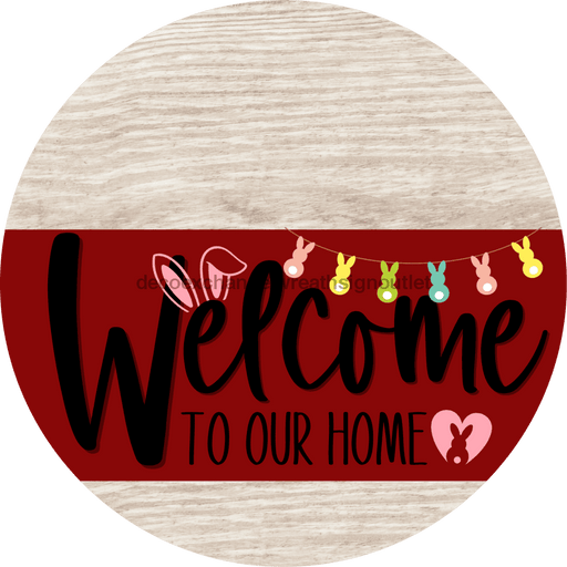 Welcome To Our Home Sign Easter Dark Red Stripe White Wash Decoe-3460-Dh 18 Wood Round