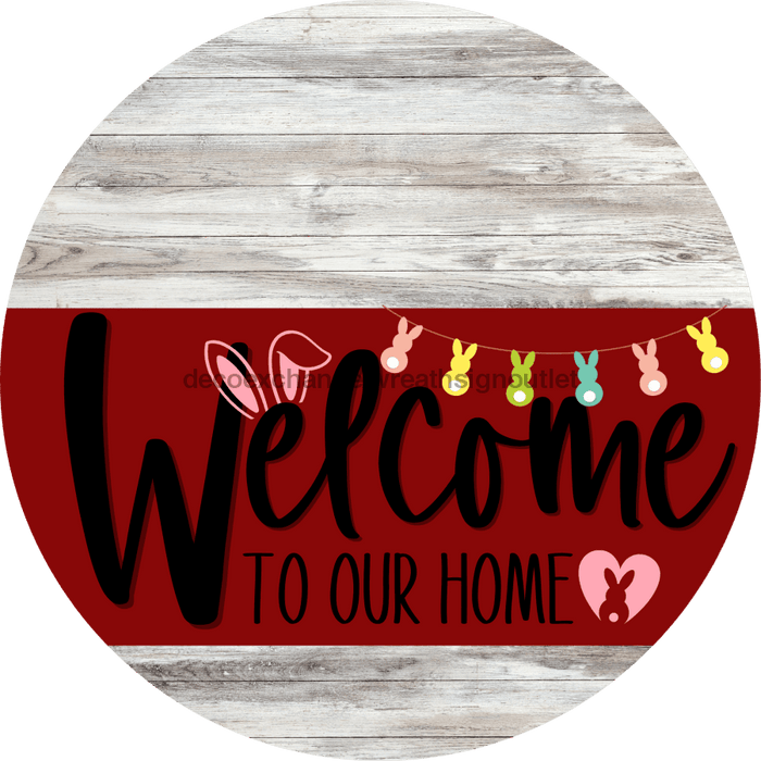 Welcome To Our Home Sign Easter Dark Red Stripe White Wash Decoe-3461-Dh 18 Wood Round