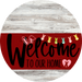 Welcome To Our Home Sign Easter Dark Red Stripe White Wash Decoe-3461-Dh 18 Wood Round