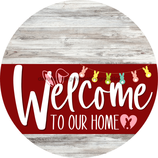 Welcome To Our Home Sign Easter Dark Red Stripe White Wash Decoe-3471-Dh 18 Wood Round