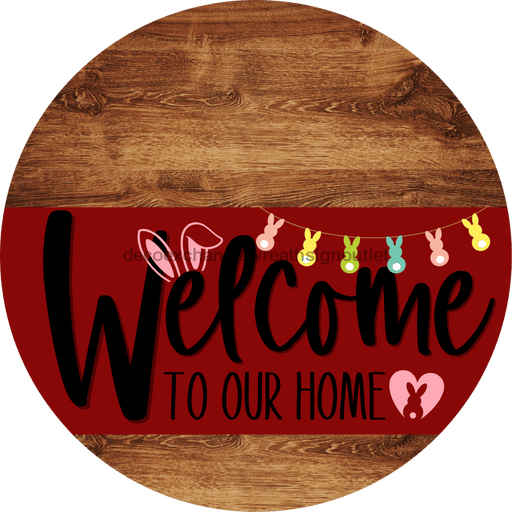 Welcome To Our Home Sign Easter Dark Red Stripe Wood Grain Decoe-3454-Dh 18 Round