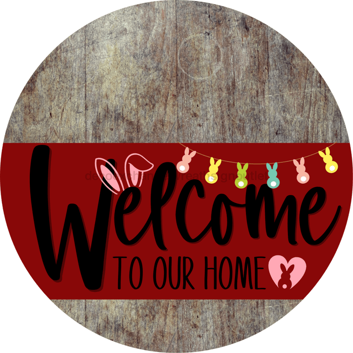 Welcome To Our Home Sign Easter Dark Red Stripe Wood Grain Decoe-3457-Dh 18 Round