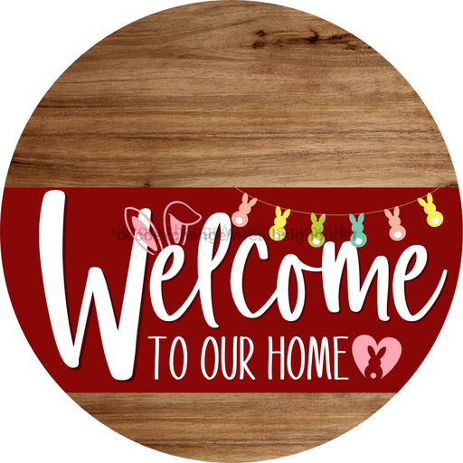 Welcome To Our Home Sign Easter Dark Red Stripe Wood Grain Decoe-3463-Dh 18 Round