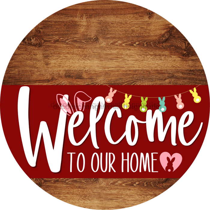 Welcome To Our Home Sign Easter Dark Red Stripe Wood Grain Decoe-3464-Dh 18 Round