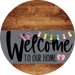 Welcome To Our Home Sign Easter Gray Stripe Wood Grain Decoe-3414-Dh 18 Round