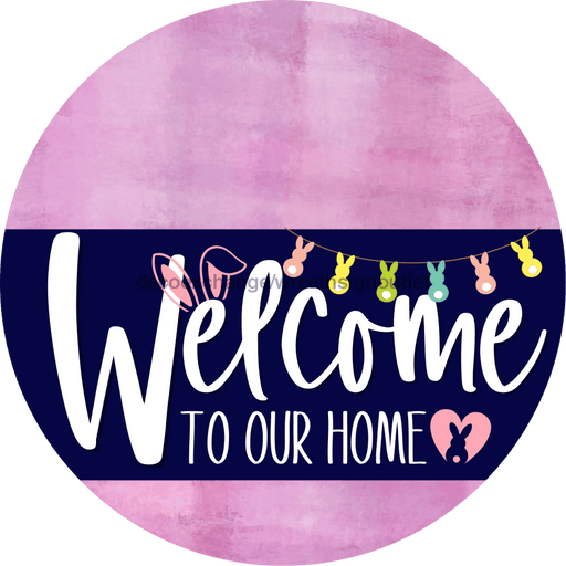 Welcome To Our Home Sign Easter Navy Stripe Pink Stain Decoe-3409-Dh 18 Wood Round