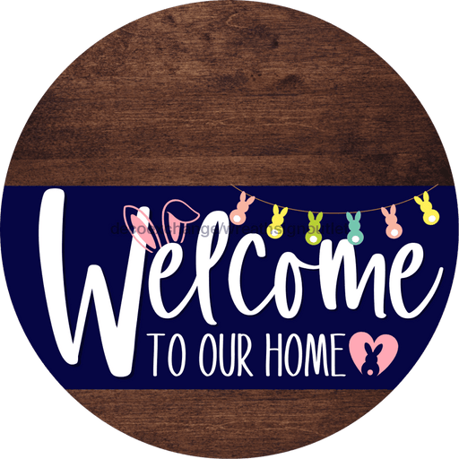 Welcome To Our Home Sign Easter Navy Stripe Wood Grain Decoe-3405-Dh 18 Round