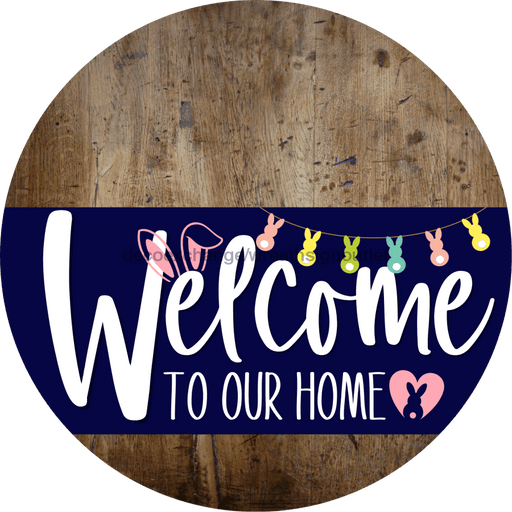 Welcome To Our Home Sign Easter Navy Stripe Wood Grain Decoe-3406-Dh 18 Round