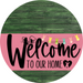 Welcome To Our Home Sign Easter Pink Stripe Green Stain Decoe-3482-Dh 18 Wood Round