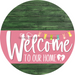 Welcome To Our Home Sign Easter Pink Stripe Green Stain Decoe-3492-Dh 18 Wood Round