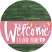 Welcome To Our Home Sign Easter Pink Stripe Green Stain Decoe-3492-Dh 18 Wood Round