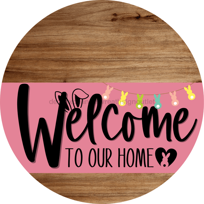 Welcome To Our Home Sign Easter Pink Stripe Wood Grain Decoe-3473-Dh 18 Round