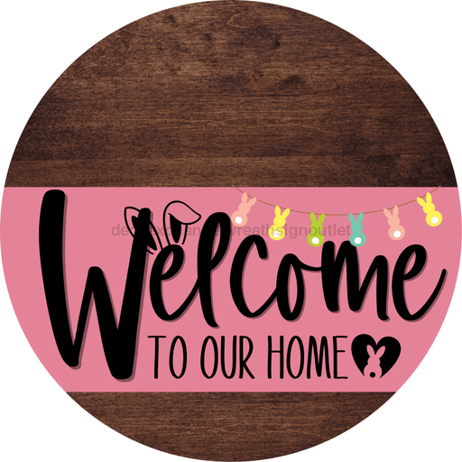 Welcome To Our Home Sign Easter Pink Stripe Wood Grain Decoe-3475-Dh 18 Round