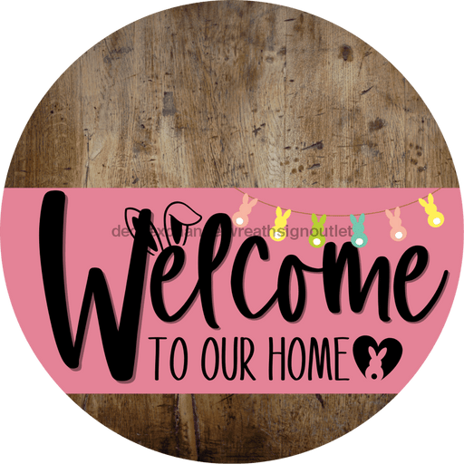 Welcome To Our Home Sign Easter Pink Stripe Wood Grain Decoe-3476-Dh 18 Round