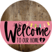 Welcome To Our Home Sign Easter Pink Stripe Wood Grain Decoe-3476-Dh 18 Round