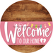 Welcome To Our Home Sign Easter Pink Stripe Wood Grain Decoe-3484-Dh 18 Round