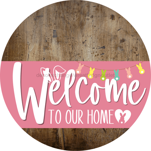 Welcome To Our Home Sign Easter Pink Stripe Wood Grain Decoe-3486-Dh 18 Round
