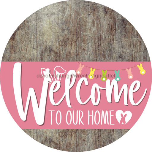 Welcome To Our Home Sign Easter Pink Stripe Wood Grain Decoe-3487-Dh 18 Round