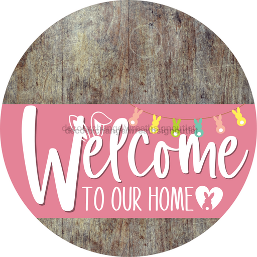 Welcome To Our Home Sign Easter Pink Stripe Wood Grain Decoe-3487-Dh 18 Round