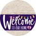 Welcome To Our Home Sign Easter Purple Stripe White Wash Decoe-3510-Dh 18 Wood Round