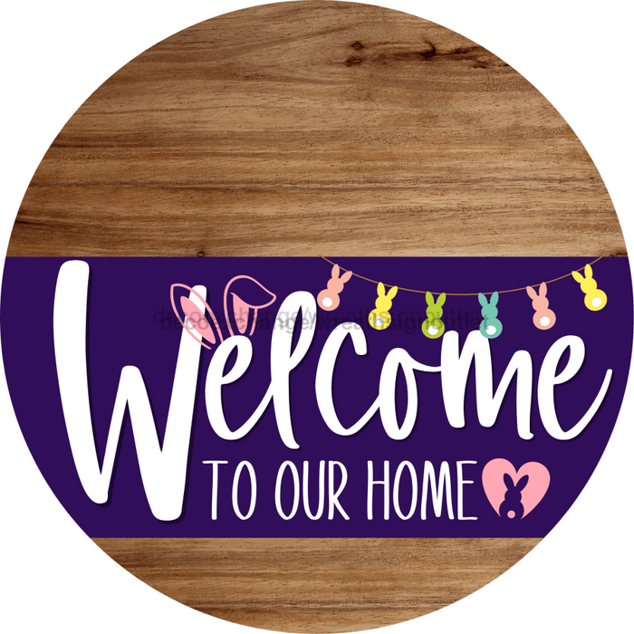Welcome To Our Home Sign Easter Purple Stripe Wood Grain Decoe-3503-Dh 18 Round