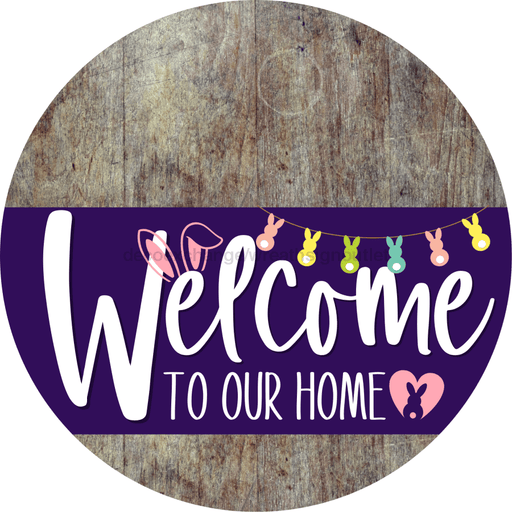 Welcome To Our Home Sign Easter Purple Stripe Wood Grain Decoe-3507-Dh 18 Round