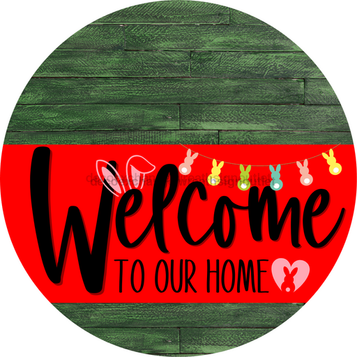 Welcome To Our Home Sign Easter Red Stripe Green Stain Decoe-3442-Dh 18 Wood Round