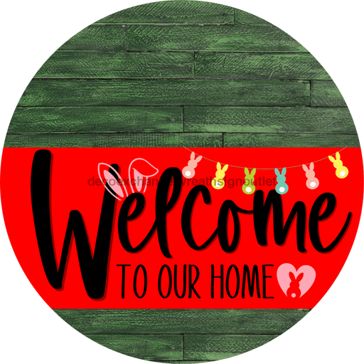 Welcome To Our Home Sign Easter Red Stripe Green Stain Decoe-3442-Dh 18 Wood Round