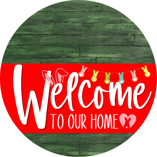 Welcome To Our Home Sign Easter Red Stripe Green Stain Decoe-3452-Dh 18 Wood Round