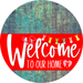 Welcome To Our Home Sign Easter Red Stripe Petina Look Decoe-3448-Dh 18 Wood Round