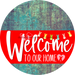 Welcome To Our Home Sign Easter Red Stripe Petina Look Decoe-3448-Dh 18 Wood Round