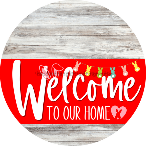 Welcome To Our Home Sign Easter Red Stripe White Wash Decoe-3451-Dh 18 Wood Round
