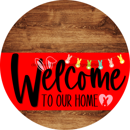 Welcome To Our Home Sign Easter Red Stripe Wood Grain Decoe-3434-Dh 18 Round