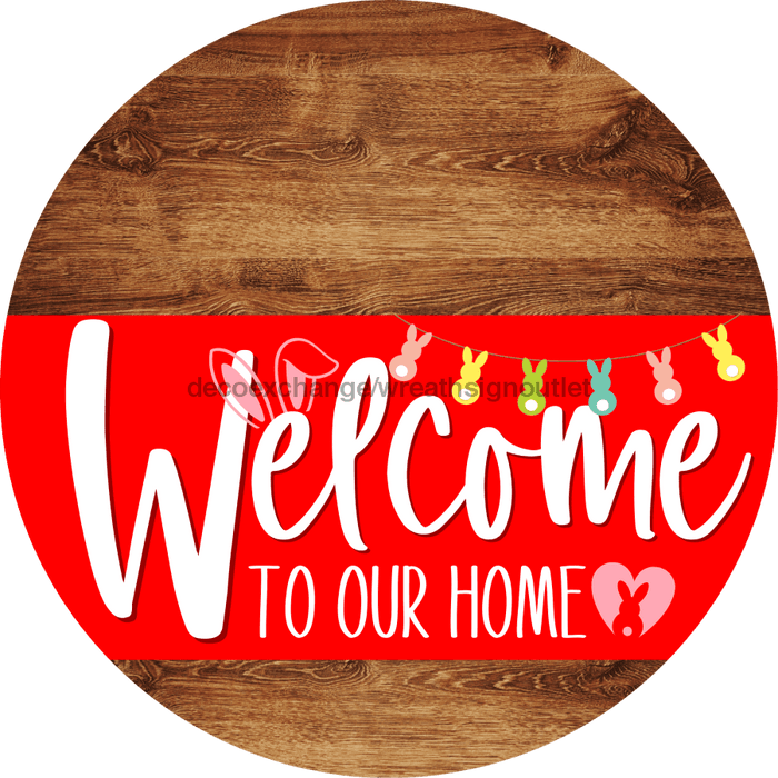 Welcome To Our Home Sign Easter Red Stripe Wood Grain Decoe-3444-Dh 18 Round