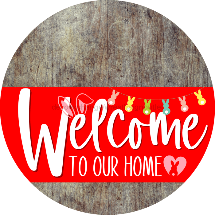 Welcome To Our Home Sign Easter Red Stripe Wood Grain Decoe-3447-Dh 18 Round