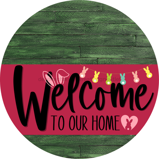 Welcome To Our Home Sign Easter Viva Magenta Stripe Green Stain Decoe-3522-Dh 18 Wood Round