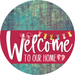 Welcome To Our Home Sign Easter Viva Magenta Stripe Petina Look Decoe-3528-Dh 18 Wood Round