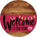 Welcome To Our Home Sign Easter Viva Magenta Stripe Wood Grain Decoe-3514-Dh 18 Round