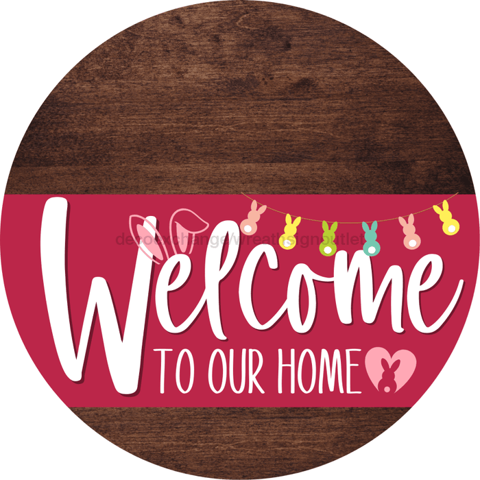 Welcome To Our Home Sign Easter Viva Magenta Stripe Wood Grain Decoe-3525-Dh 18 Round