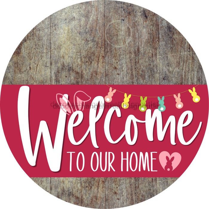 Welcome To Our Home Sign Easter Viva Magenta Stripe Wood Grain Decoe-3527-Dh 18 Round