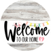 Welcome To Our Home Sign Easter White Stripe Wash Decoe-3401-Dh 18 Wood Round