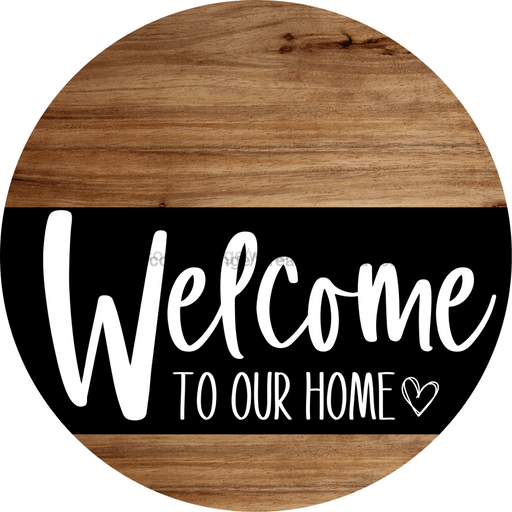 Welcome To Our Home Sign Heart Black Stripe Wood Grain Decoe-2904-Dh 18 Round