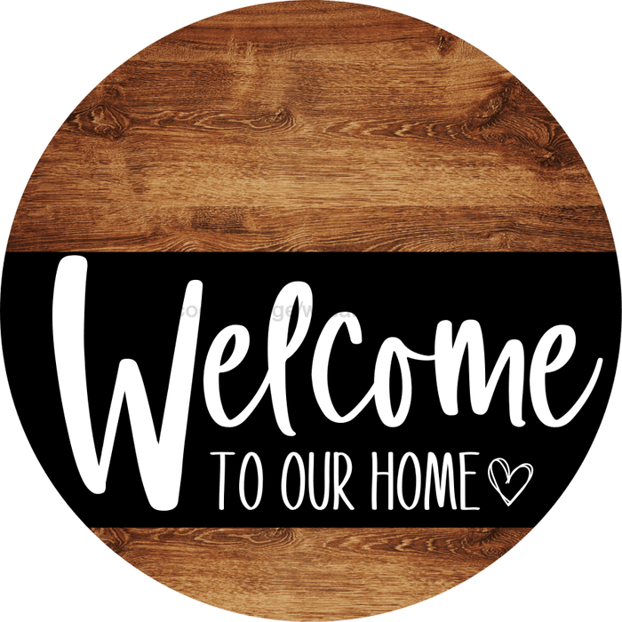 Welcome To Our Home Sign Heart Black Stripe Wood Grain Decoe-2905-Dh 18 Round