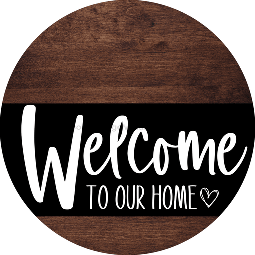 Welcome To Our Home Sign Heart Black Stripe Wood Grain Decoe-2906-Dh 18 Round